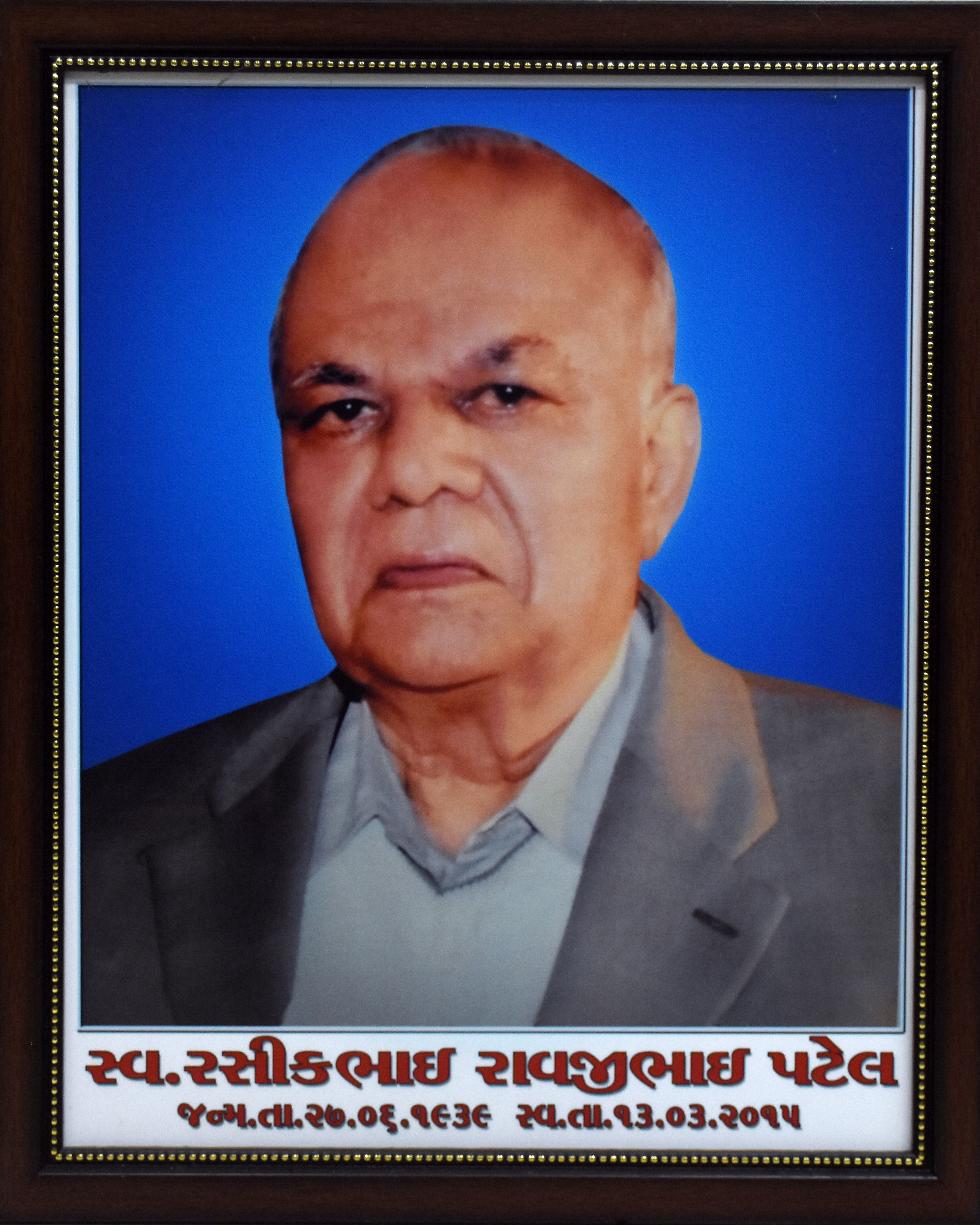 Late. Patel Rashikbhai Ravjibhai